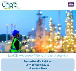 Baromètre d'activité UNGE Auvergne-Rhône-Alpes - Résultats 2ème semestre 2022
